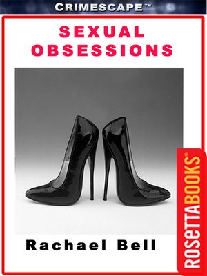 cover image of Sexual Obsessions Gone Wrong